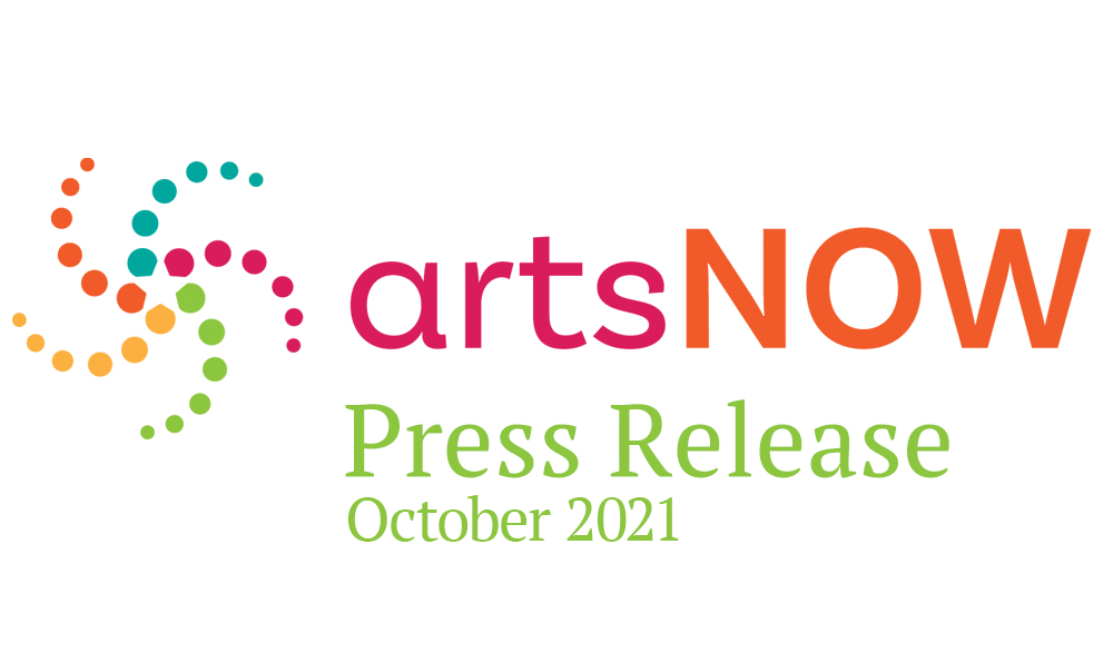 artsNow Press Release October 2021