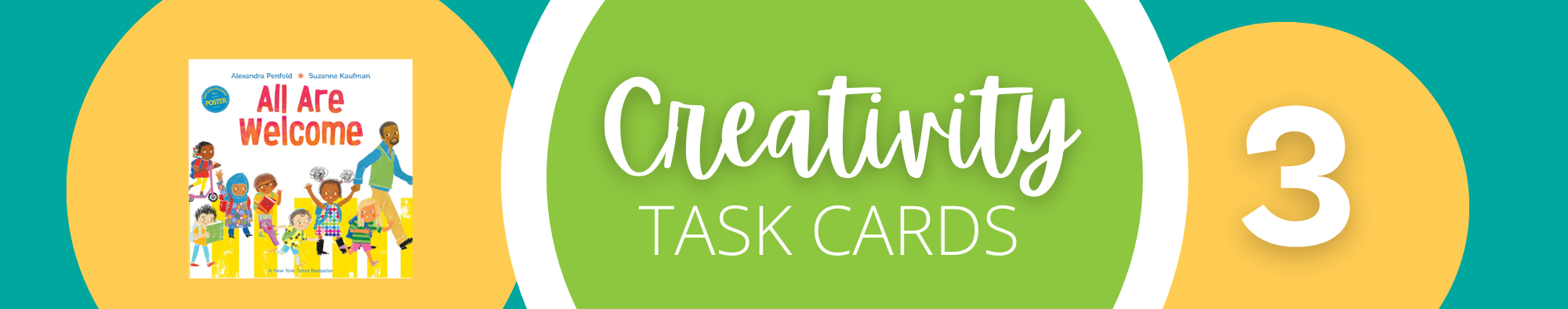 A banner with the book cover "All Are Welcome," the words "Creativity Task Cards," and a large number 3 on a colorful teal and yellow background. A banner with the book cover "All Are Welcome," the words "Creativity Task Cards," and a large number 3 on a colorful teal and yellow background.
