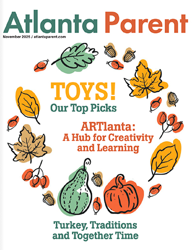 Cover of Atlanta Parent Magazine, November 2025. Surrounded by autumn leaves, acorns, a pumpkin, and a gourd, the cover features ArtsNOW-inspired headlines about top toy picks, creativity, learning, and Thanksgiving traditions.
